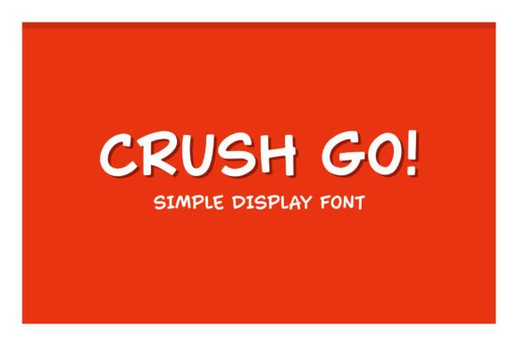 Discover the Power of Crush Go: A Modern Display Font for Creative Expression